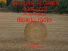 Titoieta Ràdio. (Arxiu fotogràfic). Imatges d´Algaida 2001. Fotos de Jerònia Pou i Catia Perelló.